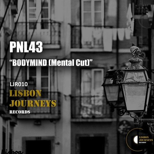 PNL43 - Bodymind (Mental Cut) [LJR010]